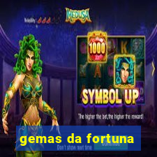 gemas da fortuna